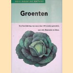 Groenten: een beschrijving van meer dan 100 soorten groenten door Eva Tronickova