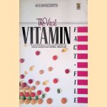 The Vital Vitamin Fact File: Plus Minerals, Food Supplements and Herbal Medicine door Henry Winter Griffith