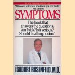Symptoms
Isadore Rosenfeld
€ 10,00 Symptoms
Isadore Rosenfeld
€ 10,00