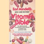 Earl Mindell's New and Revised Vitamin Bible door Earl Mindell e.a.