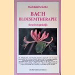 Bach-bloesemtherapie: Theorie en praktijk
Mechtild Scheffer
€ 10,00 Bach-bloesemtherapie: Theorie en praktijk
Mechtild Scheffer
€ 10,00