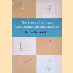 The Story of Chinese Acupuncture and Moxibustion
Fu Wei-kang
€ 8,00