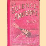 La Science Amusante: 100 Expériences
Tom Tit
€ 15,00 La Science Amusante: 100 Expériences
Tom Tit
€ 15,00