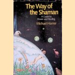 The Way of the Shaman: A Guide to Power and Healing
Michael J. Harner
€ 12,50
