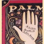 Palm Reading: A Little Guide To Life's Secrets door Dennis Fairchild Palm Reading: A Little Guide To Life's Secrets door Dennis Fairchild