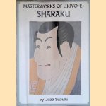 Masterworks of Ukiyo-E: Sharaku door Juzo Suzuki