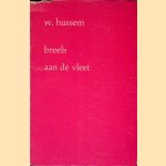 Breels aan de vleet door W. Hussem Breels aan de vleet door W. Hussem