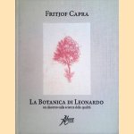 La Botanica di Leonardo: un discorso sulla scienza delle qualità
Firtjof Capra
€ 65,00 La Botanica di Leonardo: un discorso sulla scienza delle qualità
Firtjof Capra
€ 65,00