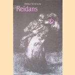 Reidans: zedenkomedie in tien dialogen door Arthur Schnitzler