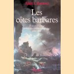 Les côtes barbares: Pilleurs d'épaves et sociétés littorales en France (1680-1830)
Alain Cabantous
€ 10,00 Les côtes barbares: Pilleurs d'épaves et sociétés littorales en France (1680-1830)
Alain Cabantous
€ 10,00