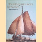 En wend het roer gezwind. . . door Joost van der Post e.a. En wend het roer gezwind. . . door Joost van der Post e.a.