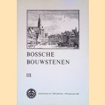 Bossche bouwstenen III door Kring Vrienden van 's-Hertogenbosch
