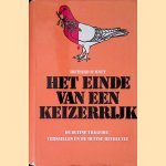 Het einde van een keizerrijk: de Duitse tragedie: Versailles en de Duitse revolutie door Richard M. Watt Het einde van een keizerrijk: de Duitse tragedie: Versailles en de Duitse revolutie door Richard M. Watt