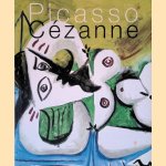 Picasso Cézanne door Anne Roquebert e.a. Picasso Cézanne door Anne Roquebert e.a.