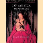 Jan Van Eyck: The Play of Realism
Craig Harbison
€ 45,00 Jan Van Eyck: The Play of Realism
Craig Harbison
€ 45,00