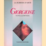 Giorgione: tutta la pittura door Giorgione e.a.