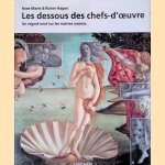 Les dessous des chefs-d'oeuvre: un regard neuf sur les maîtres anciens door Rose-Marie Hagen e.a. Les dessous des chefs-d'oeuvre: un regard neuf sur les maîtres anciens door Rose-Marie Hagen e.a.