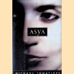 Asya: A Novel
Michael Ignatieff
€ 9,00 Asya: A Novel
Michael Ignatieff
€ 9,00