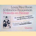 Proleetje en Fantast: De wonderlijke avonturen van Proleetje en Fantast: Proleetje en Fantast, Globetrotters door Louis Paul Boon e.a.