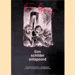 Louis Paul Boon 1912-1979: Een schilder ontspoord door Kris Humbeeck e.a.