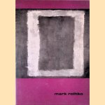 Mark Rothko door Peter Selz Mark Rothko door Peter Selz