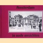Amsterdam in oude ansichten door W. Hofman