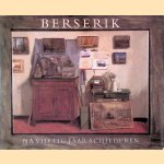 Berserik: na 50 jaar schilderen door Hermanus Berserik