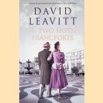 The Two Hotel Francforts door David Leavitt
