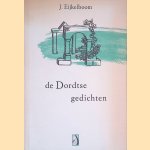 De Dordtse gedichten door Jan Eijkelboom De Dordtse gedichten door Jan Eijkelboom