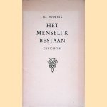 Het menselijk bestaan: gedichten door Ed. Hoornik Het menselijk bestaan: gedichten door Ed. Hoornik