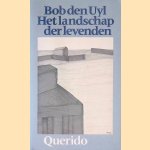 Het landschap der levenden door Bob den Uyl