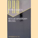 Retour Amsterdam - Brussel: memoranda 1942-1952 door Pierre H. Dubois