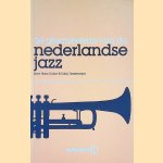 De geschiedenis van de Nederlandse jazz
Hans Dulfer e.a.
€ 6,00 De geschiedenis van de Nederlandse jazz
Hans Dulfer e.a.
€ 6,00