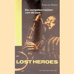 Lost heroes: De vergeten helden van de jazz
Fred van. Doorn
€ 10,00 Lost heroes: De vergeten helden van de jazz
Fred van. Doorn
€ 10,00