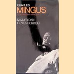 Minder dan een underdog
Charles Mingus e.a.
€ 9,00 Minder dan een underdog
Charles Mingus e.a.
€ 9,00