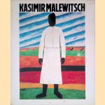 Kasimir Malewitsch: Werke aus sowjetischen Sammlungen door Jürgen Harten Kasimir Malewitsch: Werke aus sowjetischen Sammlungen door Jürgen Harten