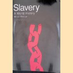 Slavery: A World History door Milton Meltzer