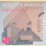 Wouter Mikmak (1891-1976): architect
Anne Sophie de Bruijn
€ 7,50 Wouter Mikmak (1891-1976): architect
Anne Sophie de Bruijn
€ 7,50