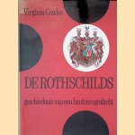De Rothschilds: geschiedenis van een bankiersgeslacht door Virginia Cowles