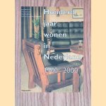 Honderd jaar wonen in Nederland 1900-2000 door Jaap Huisman Honderd jaar wonen in Nederland 1900-2000 door Jaap Huisman