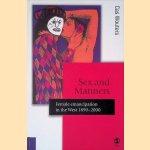 Sex and Manners: Female Emancipation in the West 1890 - 2000
Cas Wouters
€ 15,00 Sex and Manners: Female Emancipation in the West 1890 - 2000
Cas Wouters
€ 15,00