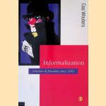 Informalization: Manners and Emotions Since 1890 door Cas Wouters Informalization: Manners and Emotions Since 1890 door Cas Wouters