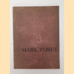 Mark Tobey door Annette Michelson Mark Tobey door Annette Michelson