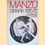 Manzu: Grafik 1970-72 door Erich Steingräber Manzu: Grafik 1970-72 door Erich Steingräber