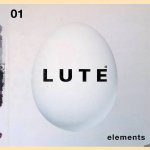 Lute Elements door Peter Lute e.a. Lute Elements door Peter Lute e.a.