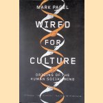 Wired for Culture: Origins Of The Human Social Mind
Mark Pagel
€ 8,00