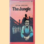The Jungle door Upton Sinclair e.a. The Jungle door Upton Sinclair e.a.