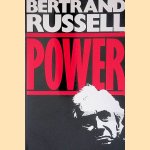 Power: A New Social Analysis door Bertrand Russell Power: A New Social Analysis door Bertrand Russell