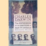The Expression of the Emotions in Man and Animals door Charles Darwin e.a.