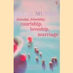 Hateship, Friendship, Courtship, Loveship, Marriage
Alice Munro
€ 6,00 Hateship, Friendship, Courtship, Loveship, Marriage
Alice Munro
€ 6,00